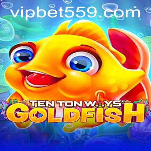 Exploring the Whimsical World of TenTonWaysGoldfish with Bet559